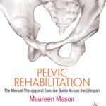 خرید و دانلود نسخه کامل کتاب Pelvic Rehabilitation The manual therapy and exercise guide across the lifespan