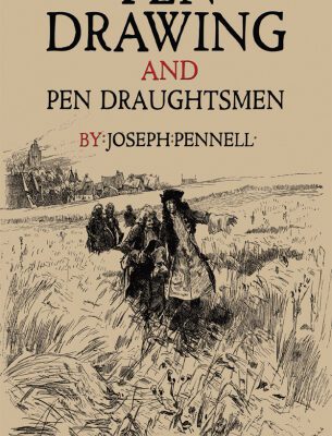 خرید و دانلود نسخه کامل کتاب Pen Drawing and Pen Draughtsmen: A Classic Survey of the Medium and Its Masters