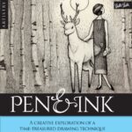 خرید و دانلود نسخه کامل کتاب Pen & Ink: A Creative Exploration of a Time-Treatured Drawing Technique