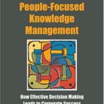 خرید و دانلود نسخه کامل کتاب People-Focused Knowledge Management: How Effective Decision Making Leads to Corporate Success