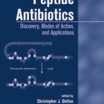 خرید و دانلود نسخه کامل کتاب Peptide Antibiotics: Discovery Modes Of Action And Applications