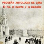 خرید و دانلود نسخه کامل کتاب Pequeña antología de Lima. El río, el puente y la alameda