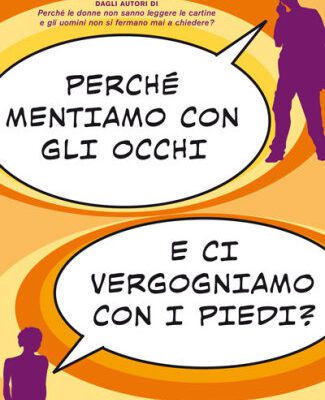 خرید و دانلود نسخه کامل کتاب Perché mentiamo con gli occhi e ci vergognamo con i piedi?