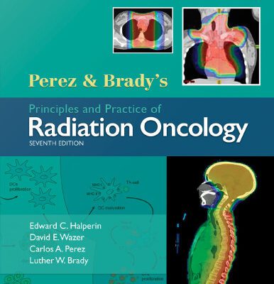 خرید و دانلود نسخه کامل کتاب Perez & Brady’s Principles and Practice of Radiation Oncology