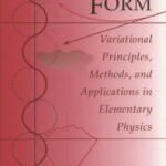 خرید و دانلود نسخه کامل کتاب Perfect form: Variational principles, methods, and applications in elementary physics