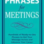 خرید و دانلود نسخه کامل کتاب Perfect Phrases for Meetings: Hundreds of Ready-to-Use Phrases to Get Your Message Across and Advance Your Career