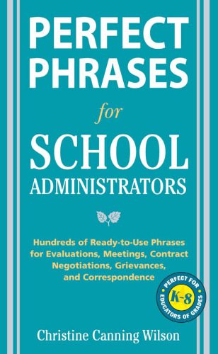 خرید و دانلود نسخه کامل کتاب Perfect Phrases for School Administrators: Hundreds of Ready-to-Use Phrases for Evaluations, Meetings, Contract Negotiations, Grievances and Co (Perfect Phrases Series)_68cf8404d7c3d.jpeg خرید و دانلود نسخه کامل کتاب Perfect Phrases for School Administrators: Hundreds of Ready-to-Use Phrases for Evaluations, Meetings, Contract Negotiations, Grievances and Co (Perfect Phrases Series)