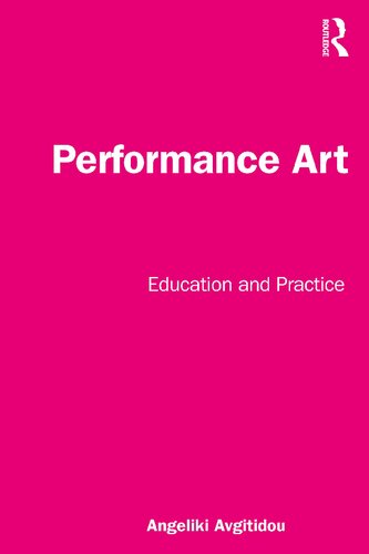 خرید و دانلود نسخه کامل کتاب Performance Art: Education and Practice_68c69bb61f007.jpeg خرید و دانلود نسخه کامل کتاب Performance Art: Education and Practice