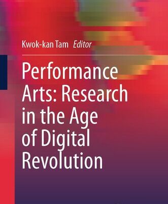 خرید و دانلود نسخه کامل کتاب Performance Arts: Research in the Age of Digital Revolution