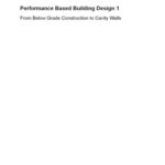 خرید و دانلود نسخه کامل کتاب Performance Based Building Design 1: From Below Grade Construction to Cavity Walls, Second Edition