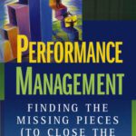 خرید و دانلود نسخه کامل کتاب Performance Management: Finding the Missing Pieces (to Close the Intelligence Gap)