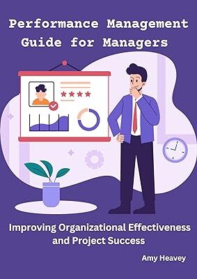 خرید و دانلود نسخه کامل کتاب Performance Management Guide for Managers : Improving Organizational Effectiveness and Project Success – + Pdf