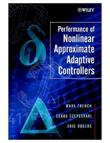 خرید و دانلود نسخه کامل کتاب Performance of Nonlinear Approximate Adaptive Controllers 0471498092_68bea0b3e4ca1.jpeg خرید و دانلود نسخه کامل کتاب Performance of Nonlinear Approximate Adaptive Controllers 0471498092