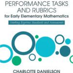 خرید و دانلود نسخه کامل کتاب Performance Tasks and Rubrics for Early Elementary Mathematics: Meeting Rigorous Standards and Assessments