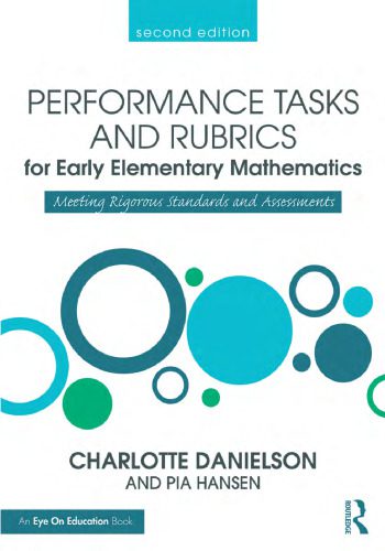 خرید و دانلود نسخه کامل کتاب Performance Tasks and Rubrics for Early Elementary Mathematics: Meeting Rigorous Standards and Assessments_68b59560e5fcb.jpeg خرید و دانلود نسخه کامل کتاب Performance Tasks and Rubrics for Early Elementary Mathematics: Meeting Rigorous Standards and Assessments