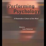 خرید و دانلود نسخه کامل کتاب Performing Psychology: A Postmodern Culture of the Mind