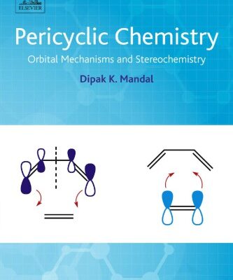 خرید و دانلود نسخه کامل کتاب Pericyclic chemistry. Orbital mechanisms and stereochemistry