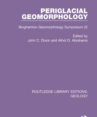 خرید و دانلود نسخه کامل کتاب Periglacial Geomorphology: Binghamton Geomorphology Symposium 22