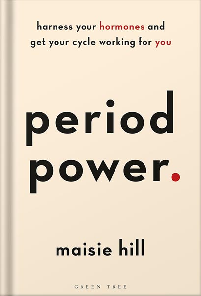 خرید و دانلود نسخه کامل کتاب Period Power: Harness Your Hormones and Get Your Cycle Working For You by Maisie Hill_68bf4c8321455.jpeg خرید و دانلود نسخه کامل کتاب Period Power: Harness Your Hormones and Get Your Cycle Working For You by Maisie Hill