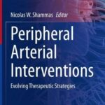 خرید و دانلود نسخه کامل کتاب Peripheral Arterial Interventions: Evolving Therapeutic Strategies