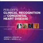 خرید و دانلود نسخه کامل کتاب Perloff’s Clinical Recognition of Congenital Heart Disease: Expert Consult – Online and Print, 6e