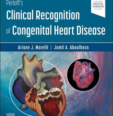 خرید و دانلود نسخه کامل کتاب Perloff’s Clinical Recognition of Congenital Heart Disease