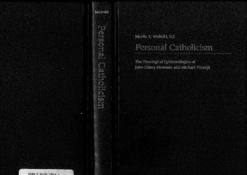 خرید و دانلود نسخه کامل کتاب Personal Catholicism: The Theological Epistemologies of John Henry Newman and Michael Polanyi_68c6ce8c2d6e1.jpeg خرید و دانلود نسخه کامل کتاب Personal Catholicism: The Theological Epistemologies of John Henry Newman and Michael Polanyi