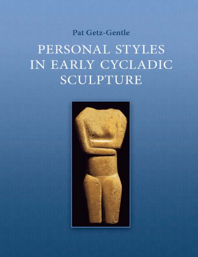 خرید و دانلود نسخه کامل کتاب Personal Styles in Early Cycladic Sculpture_68d28ca15fc9f.jpeg خرید و دانلود نسخه کامل کتاب Personal Styles in Early Cycladic Sculpture