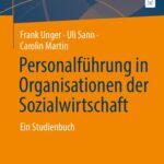 خرید و دانلود نسخه کامل کتاب Personalführung in Organisationen der Sozialwirtschaft : Ein Studienbuch