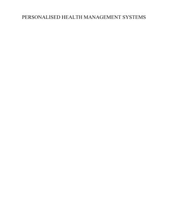 خرید و دانلود نسخه کامل کتاب Personalised Health Management Systems: The Integration of Innovative Sensing, Textile, Information and Communication – Technologies: Volume 117 Studies in Health Technology and Informatics