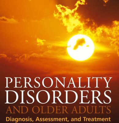 خرید و دانلود نسخه کامل کتاب Personality disorders and older adults : diagnosis, assessment, and treatment