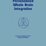 خرید و دانلود نسخه کامل کتاب Personalized Whole Brain Integration: The Basic II Class Manual for Educational Kinesiology