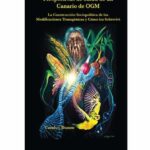 خرید و دانلود نسخه کامل کتاب Perspectivas de Salud de un Canario de OGM: La construccción Sociopolítica de las Modificaciones Transgénicas y Cómo los Sobrevivi.