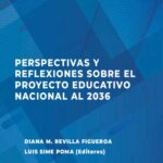 خرید و دانلود نسخه کامل کتاب Perspectivas y reflexiones sobre el Proyecto Educativo Nacional al 2036