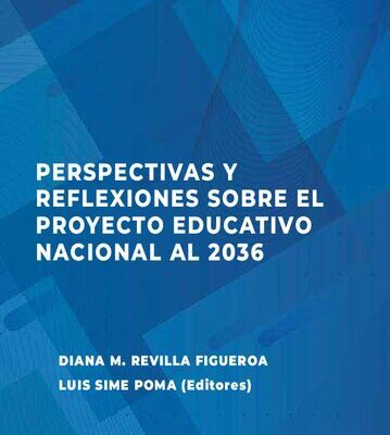 خرید و دانلود نسخه کامل کتاب Perspectivas y reflexiones sobre el Proyecto Educativo Nacional al 2036