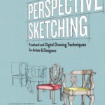 خرید و دانلود نسخه کامل کتاب Perspective sketching : Freehand and Digital Drawing Techniques for Artists & Designers