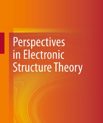 خرید و دانلود نسخه کامل کتاب Perspectives in Electronic Structure Theory