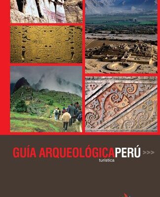 خرید و دانلود نسخه کامل کتاب Perú. Guía arqueológica turística [sin fecha]