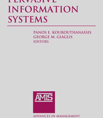 خرید و دانلود نسخه کامل کتاب Pervasive Information Systems (Advances in Management Information Systems)