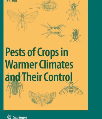 خرید و دانلود نسخه کامل کتاب Pests of Crops in Warmer Climates and Their Control