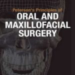 خرید و دانلود نسخه کامل کتاب Peterson’s Principles of Oral and Maxillofacial Surgery