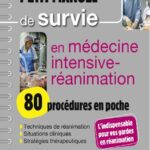 خرید و دانلود نسخه کامل کتاب Petit manuel de survie en médecine intensive-réanimation : 80 procédures en poche
