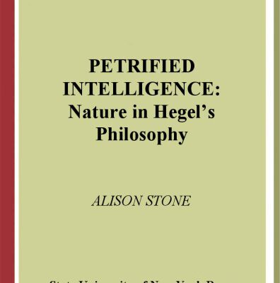 خرید و دانلود نسخه کامل کتاب Petrified Intelligence: Nature in Hegel’s Philosophy