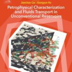 خرید و دانلود نسخه کامل کتاب Petrophysical Characterization and Fluids Transport in Unconventional Reservoirs