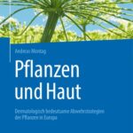 خرید و دانلود نسخه کامل کتاب Pflanzen und Haut: Dermatologisch bedeutsame Abwehrstrategien der Pflanzen in Europa