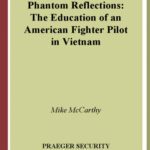 خرید و دانلود نسخه کامل کتاب Phantom Reflections: The Education of an American Fighter Pilot in Vietnam