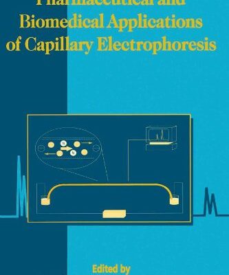 خرید و دانلود نسخه کامل کتاب Pharmaceutical and Biomedical Applications of Capillary Electrophoresis