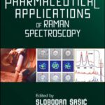 خرید و دانلود نسخه کامل کتاب Pharmaceutical Applications of Raman Spectroscopy (Wiley Series on Technologies for the Pharmaceutical Industry)