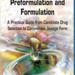 خرید و دانلود نسخه کامل کتاب Pharmaceutical Preformulation and Formulation: A Practical Guide from Candidate Drug Selection to Commercial Dosage Form