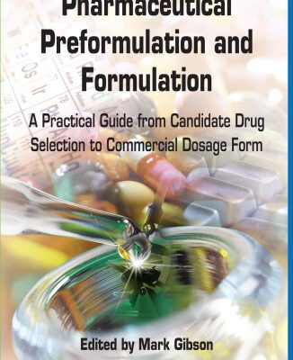 خرید و دانلود نسخه کامل کتاب Pharmaceutical Preformulation and Formulation: A Practical Guide from Candidate Drug Selection to Commercial Dosage Form